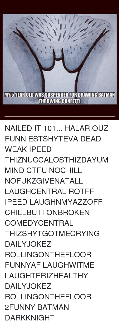 500x1358 My5yearold Was Suspended For Drawing Batman Throwing Confetti