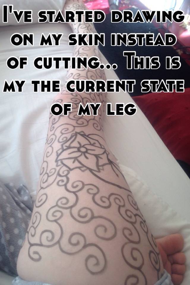 640x960 I'Ve Started Drawing On My Skin Instead Of Cutting This Is My