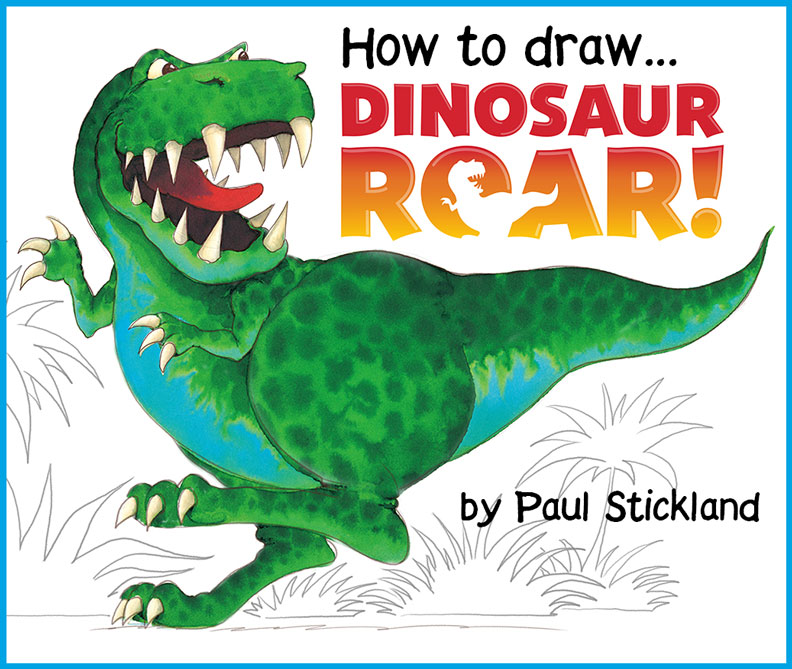 792x669 Paul Stickland Blog How To Draw Dinosaur Roar!