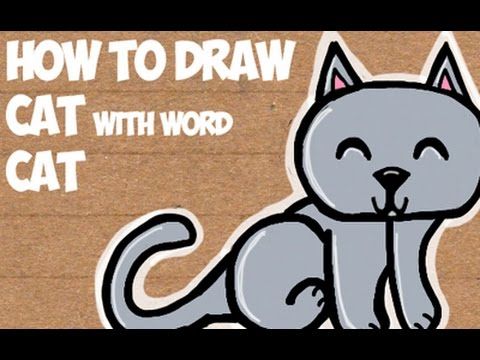 480x360 How To Draw A Cat From The Word Cat Easy Drawing Tutorial For Kids