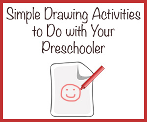 300x250 Simple Drawing Activities To Do With Your Preschooler Simple