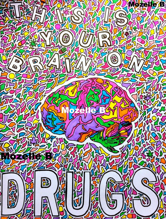 570x750 This Is Your Brain On Drugs Marker Drawing 16 X 20