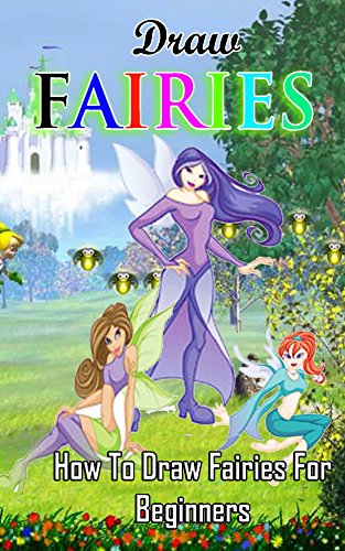 313x500 Draw Fairies How To Draw Fairies For Beginners Drawings Fairies