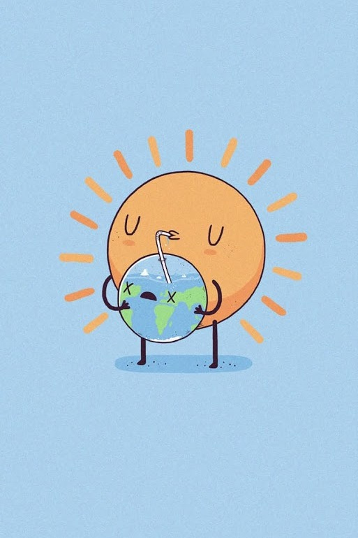 513x770 The Sun Is Drinking Earth Funny And Cute Earth