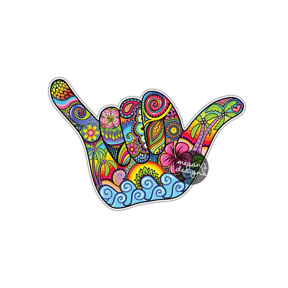 570x570 This Is A Bright, Colorful Hang Loose Sign Hand Sticker Made