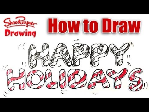 480x360 How To Draw Happy Holidays Real Easy Shoo Rayner Author