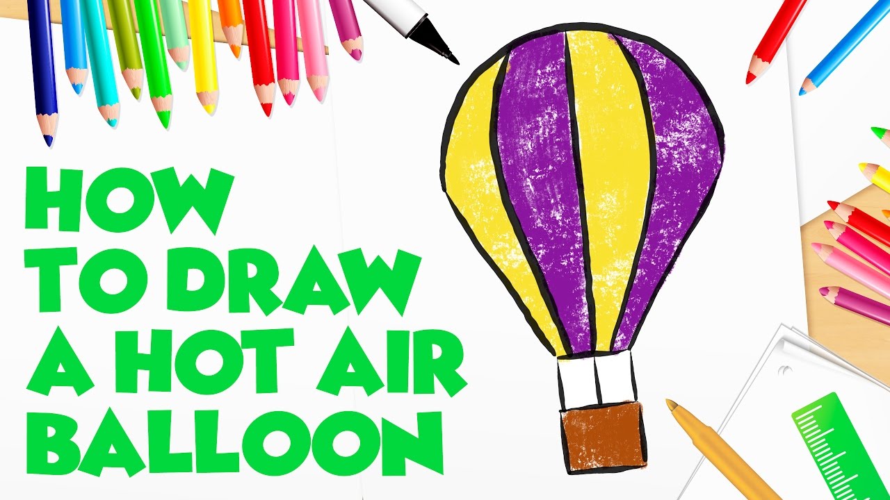 1280x720 Simple And Easy! How To Draw A Hot Air Balloon