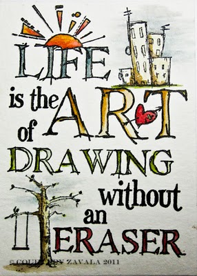 286x400 Life Is The Art Of Drawing Without An Eraser (By Hand Me A Stamp