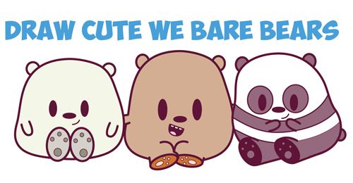 500x260 How To Draw We Bare Bears (Cute Kawaii Chibi Baby Style