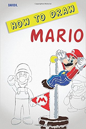 333x499 How To Draw Mario The Step By Step Mario Drawing Book David K