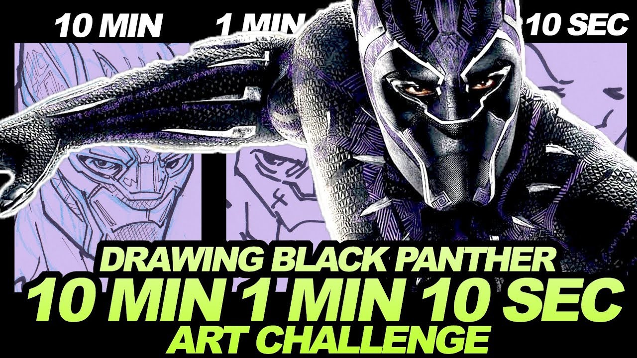 1280x720 Drawing Black Panther In 10 Minutes, 1 Minute Amp 10 Seconds!