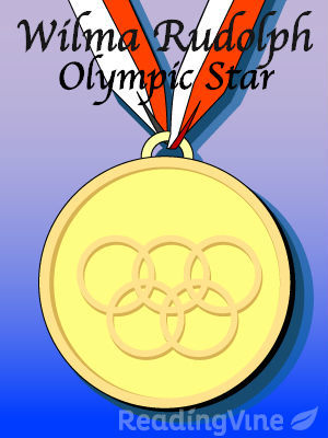 300x400 Wilma Rudolph, Olympic Star Reading Passage Drawing Conclusions