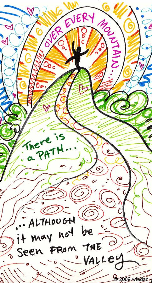483x900 Over Every Mountain There Is A Path Drawing By Wendy Fedan