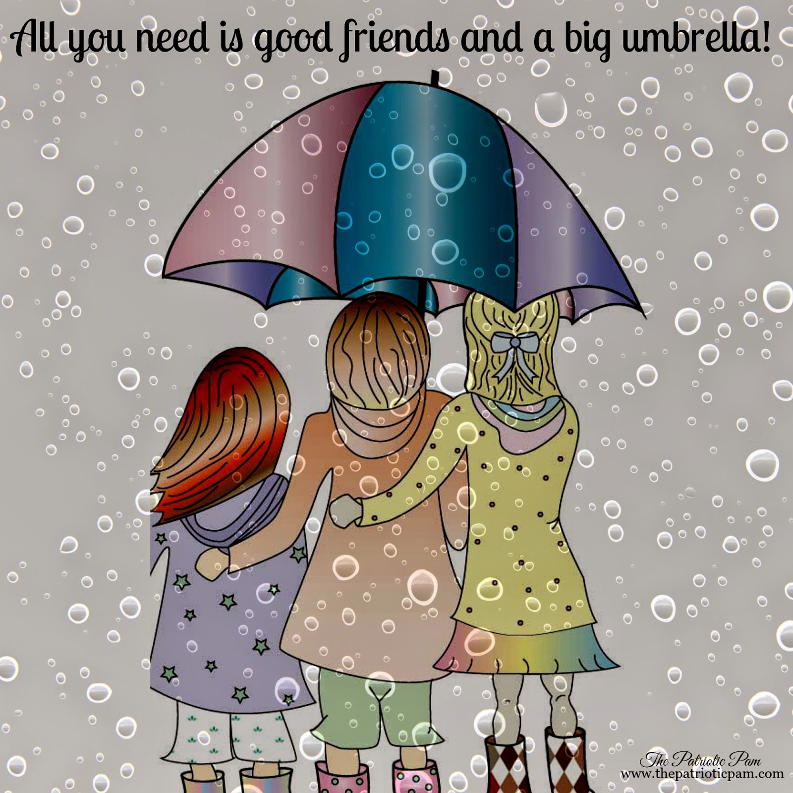 1600x1600 The Patriotic Pam Rainy Day Friends On Umbrella Day