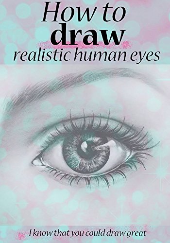 350x500 How To Draw Realistic Human Eyes I Know That You Could Draw