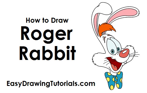 500x315 To Draw Roger Rabbit