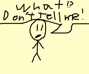 300x250 Someone Thinking And Saying What Dont Tell Me (Drawing By