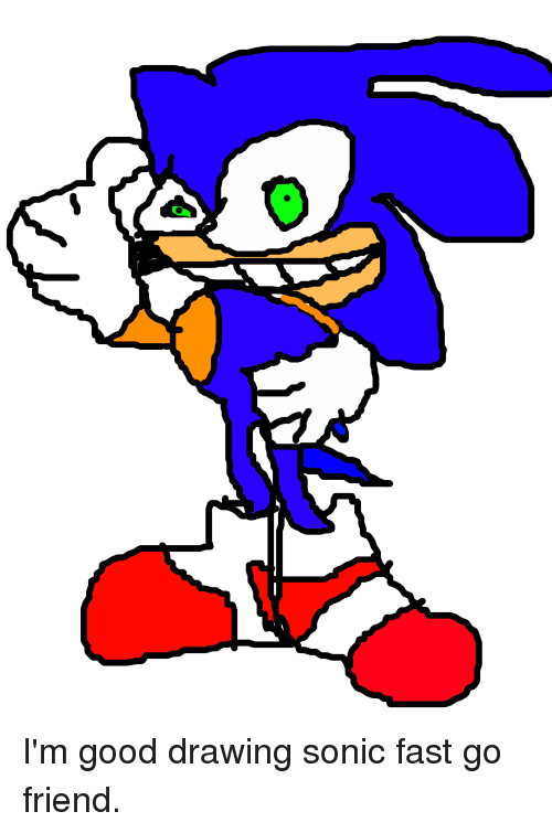 500x755 Best Memes About Drawing Sonic Drawing Sonic Memes