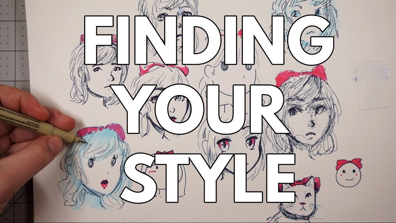 1280x720 Finding Your Drawing Style + Sketching