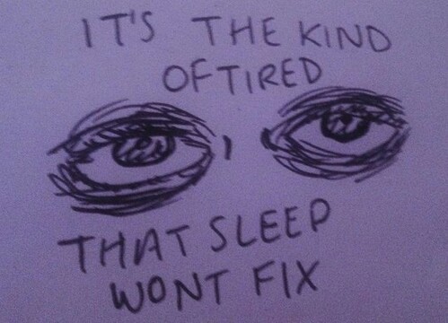 499x360 Drawing Quote Depressed Depression Eyes Sleep Tired Grunge Sick