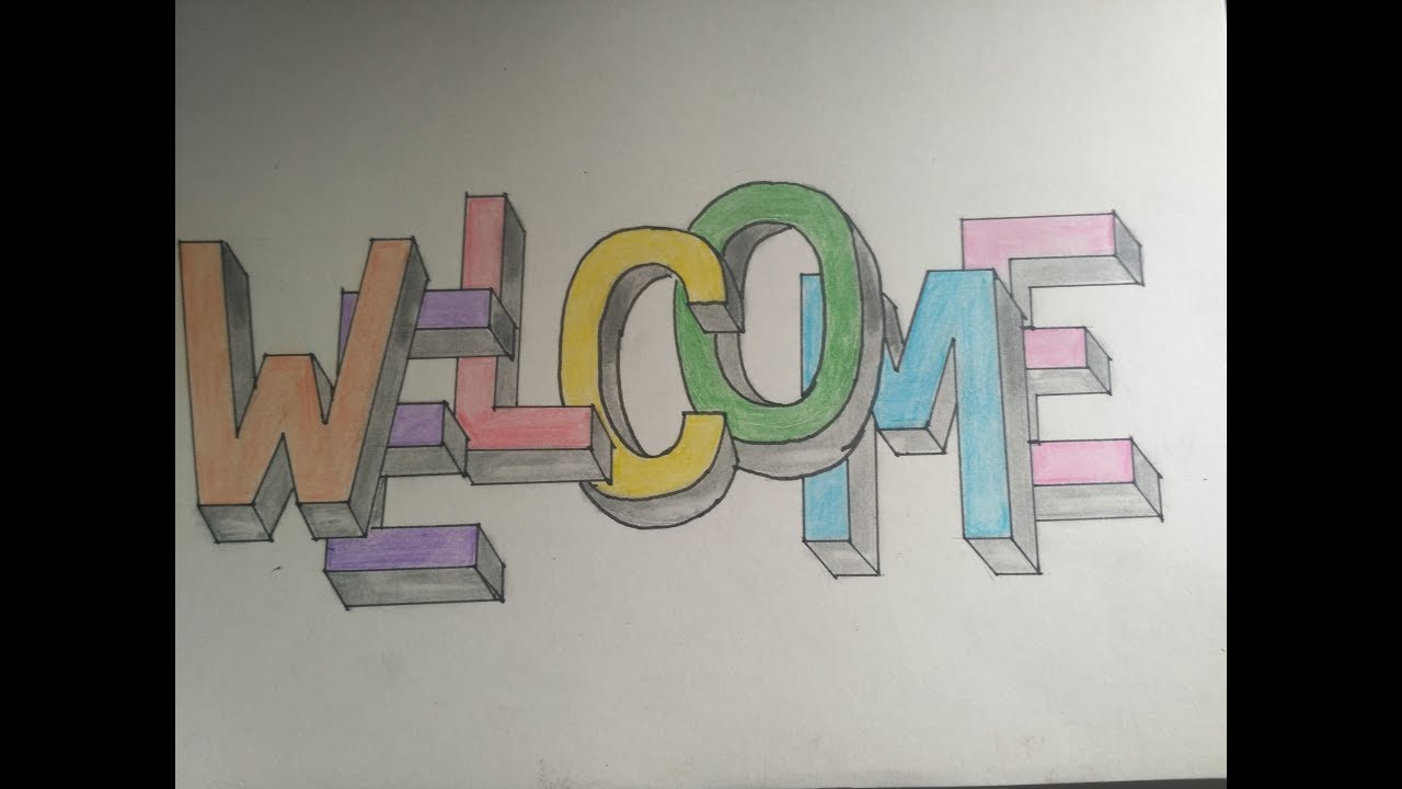 1280x720 How To Draw Welcome 3d Pencil Colourful Drawing In Stylish