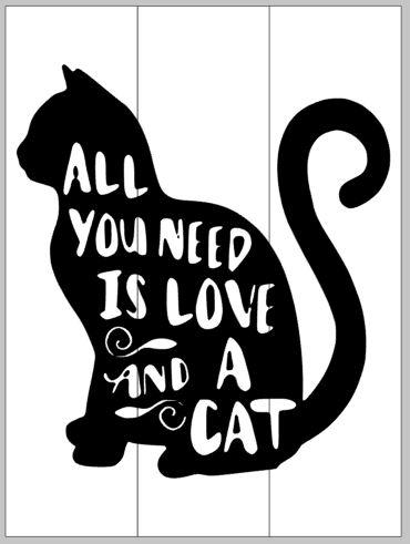 370x491 All You Need Is Love And A Cat 10.5x14 Pallets By Design