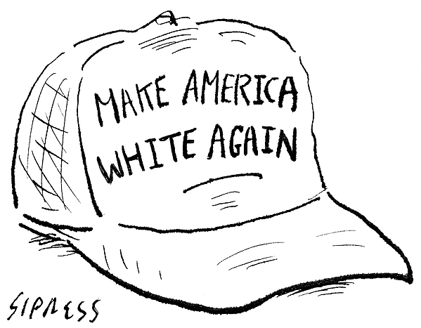 599x467 Make America White Again Drawing By David Sipress
