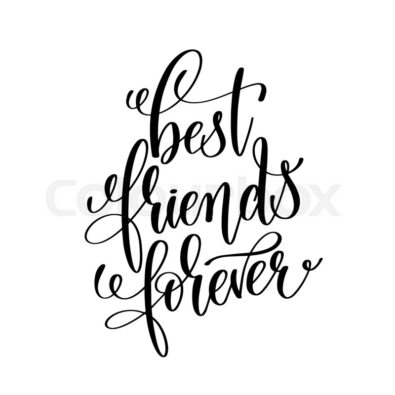 800x800 Best Friends Forever Black And White Handwritten Lettering