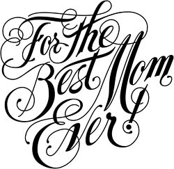 250x243 For The Best Mom Ever Silhouette Cameo Silhouettes