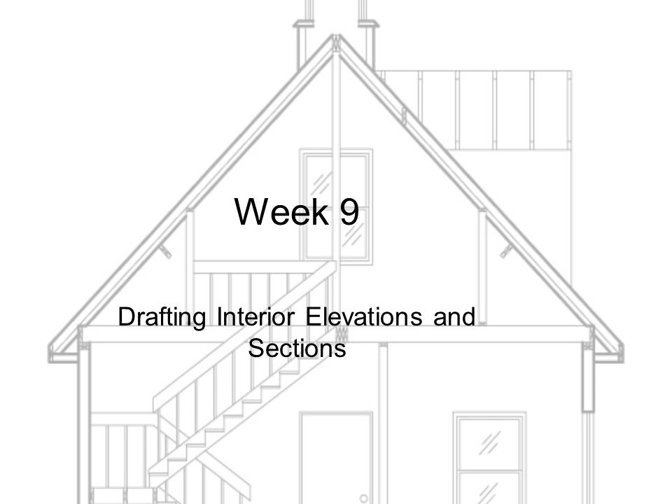 960x720 Week 9 Drafting Interior Elevations And Sections.