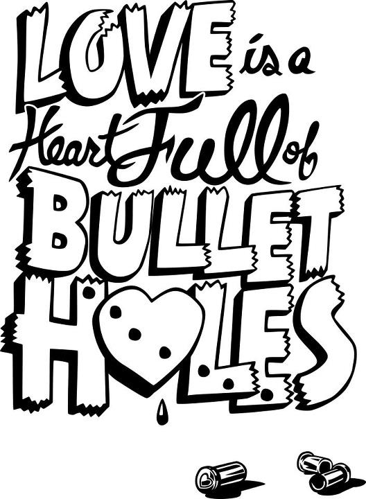 528x720 Love Is A Heart Full Of Bullet Holes