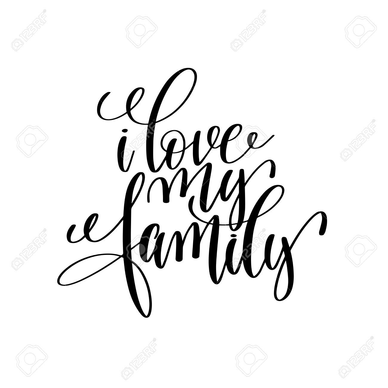 1300x1300 I Love My Family Handwritten Calligraphy Lettering Inscription