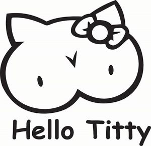 300x291 Hello Titty Breasts Decal Funny Car Vinyl Sticker Window Euro Jdm