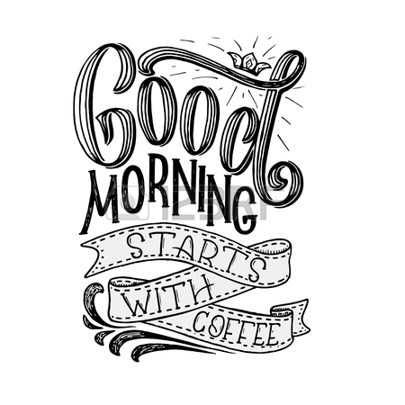 450x450 Hand Lettering Quote With Sketch For Coffee Shop Or Cafe. Hand