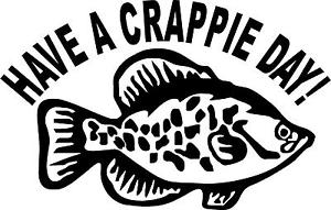 300x191 Have A Crappie Day Fish Lake Left Or Right Vinyl Decal Sticker