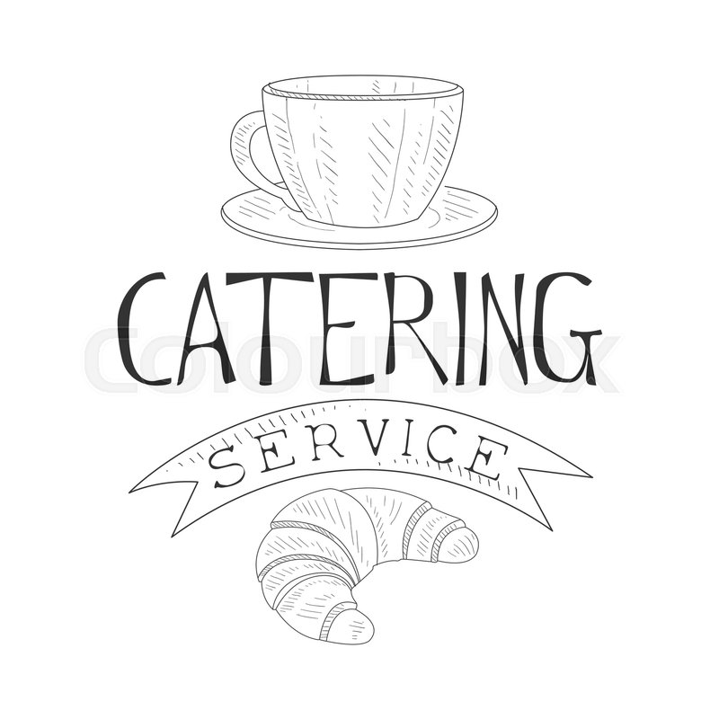 800x800 Best Catering Service Hand Drawn Black And White Sign With Coffee