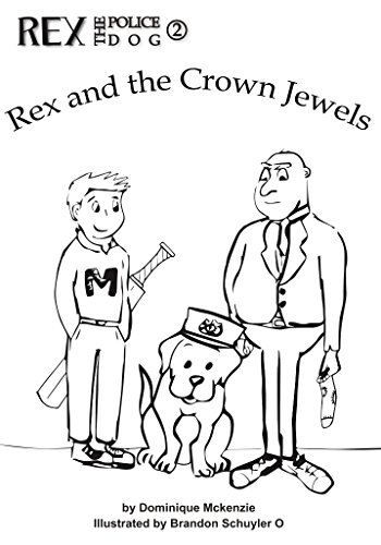 350x500 Rex And The Crown Jewels (Rex The Police Dog Book 2