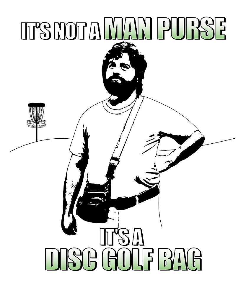 833x1000 It's Not A Man Purse, It's A Disc Golf Bag By Flycitydesigns