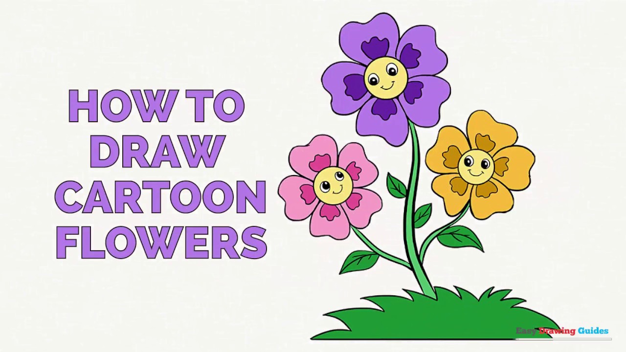 1280x720 How To Draw Cartoon Flowers In A Few Easy Steps Drawing Tutorial