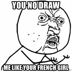236x236 You No Draw Me Like Your French Girl