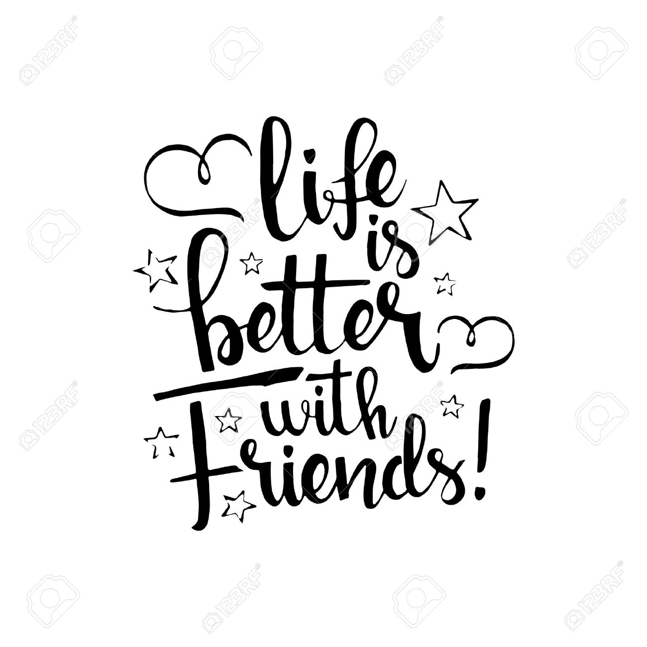 1300x1300 Life Is Better With Friends Handwritten Lettering. Happy