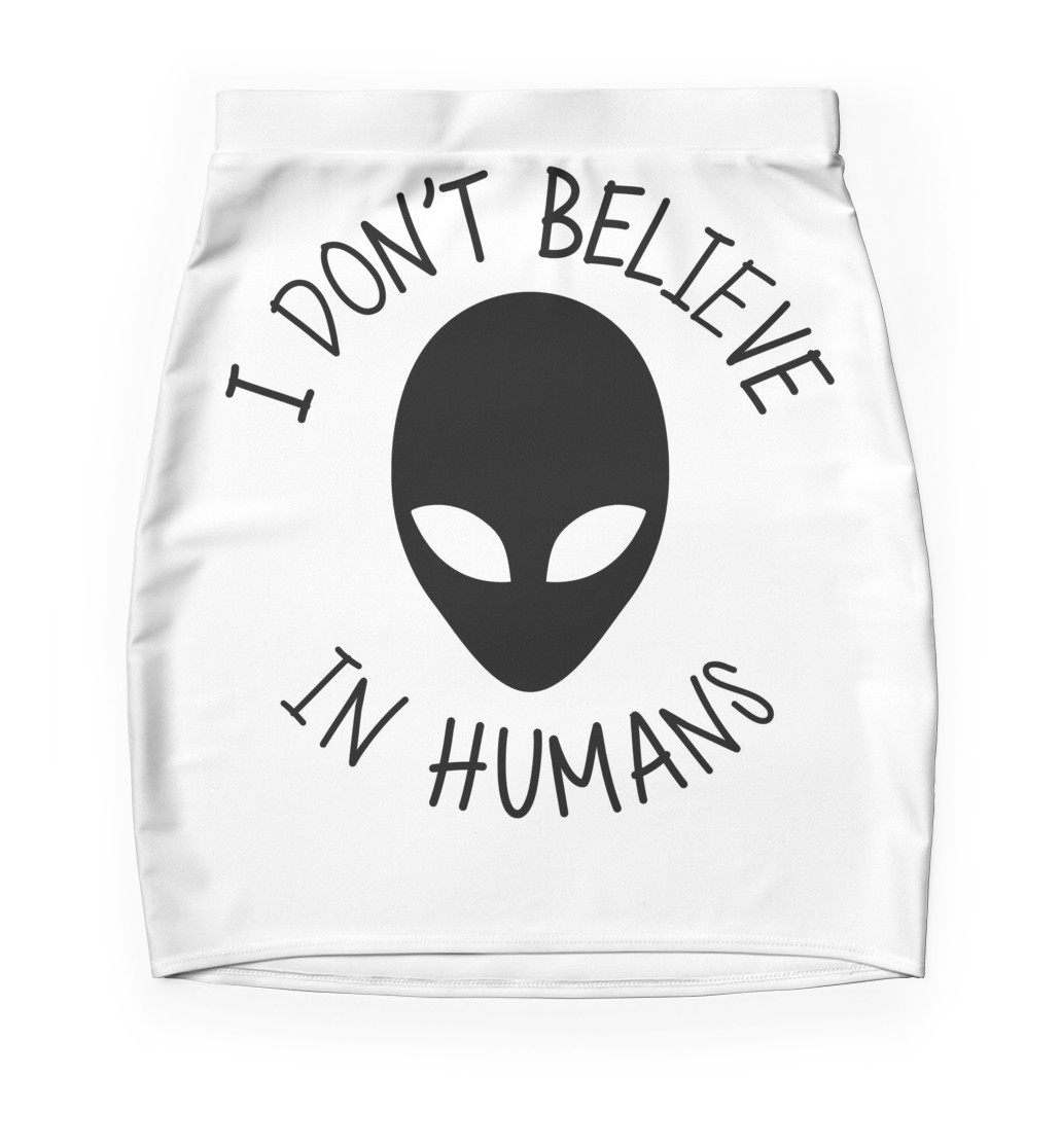 1031x1116 I Don'T Believe In Humans Aliens Roswell Funny Galaxy Mini Skirts