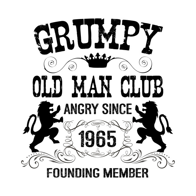 630x630 Grumpy Old Man Since 1965