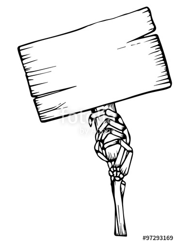 363x500 Hand Draw Of Skeleton Hand Holding The Wooden Sign With Space