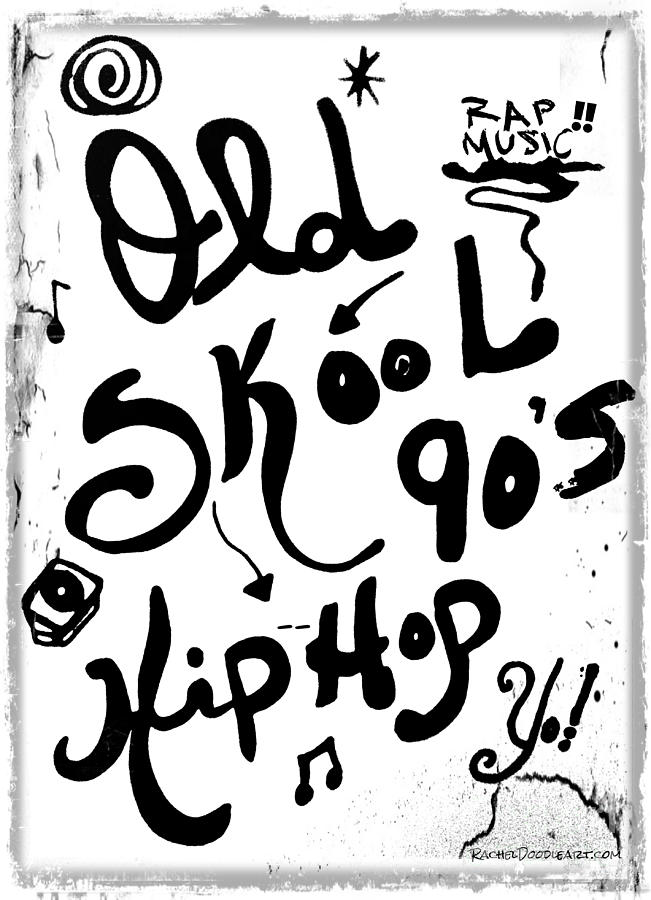 651x900 Old Skool 90's Hip Hop Drawing By Rachel Maynard