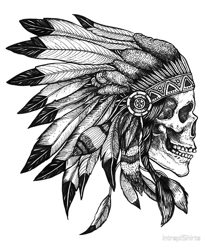 666x800 Skull Indian Headdress Chief Posters By Intrepishirts Redbubble