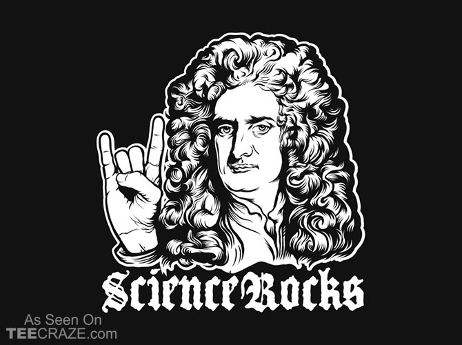 670x500 Science Rocks Isaac Newton T Shirt Teecraze The Best T Shirts