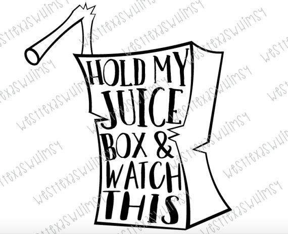 570x464 Hold My Juice Box Svg, Funny Toddler Svg,