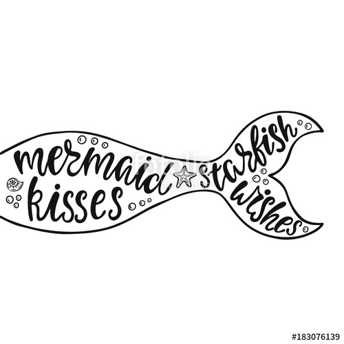 500x500 Mermaid Kisses Starfish Wishes. Hand Drawn Inspiration Quote About