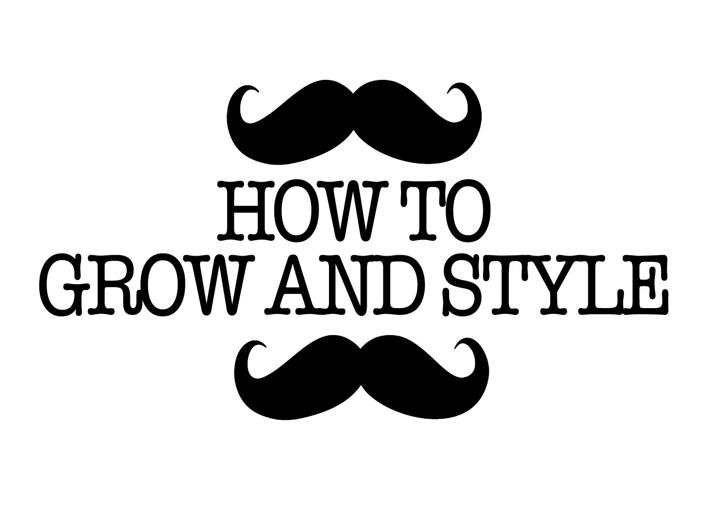 1440x1080 How To Grow And Style A Sweet Handle Bar Mustache